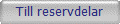 Till reservdelar